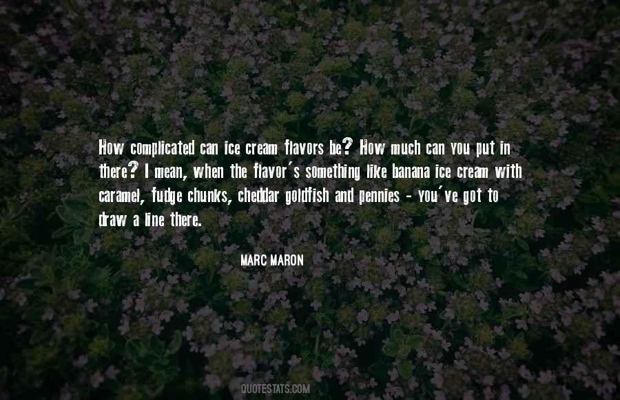 Marc Maron Quotes #1693555