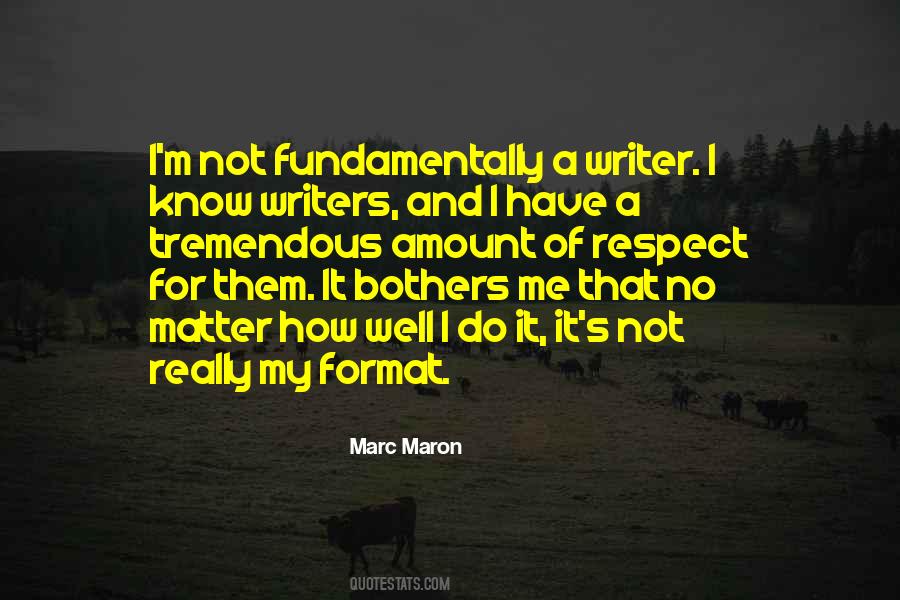 Marc Maron Quotes #650914