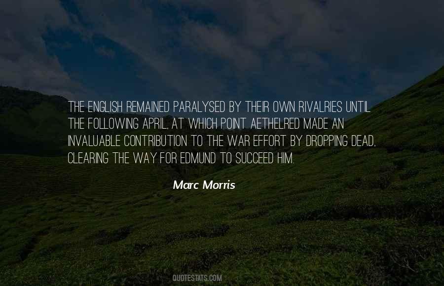 Marc Morris Quotes #1386531