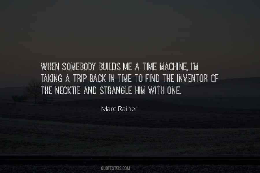 Marc Rainer Quotes #1067184