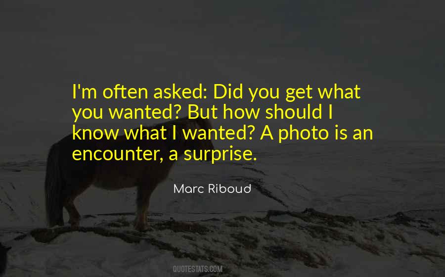 Marc Riboud Quotes #1586071