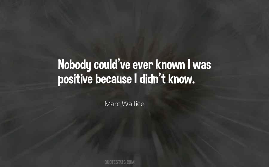 Marc Wallice Quotes #849200
