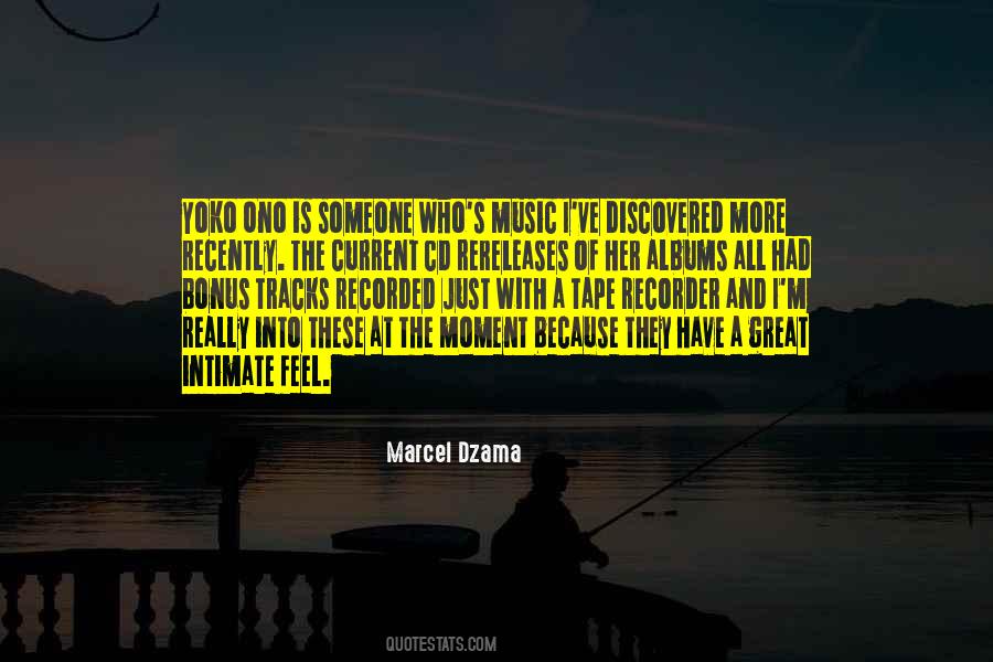 Marcel Dzama Quotes #929309