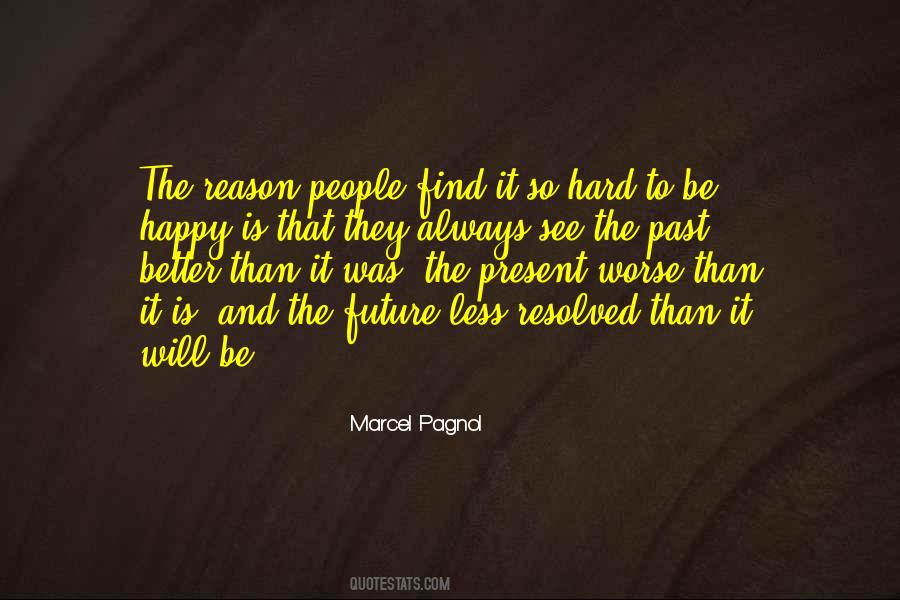 Marcel Pagnol Quotes #1487532