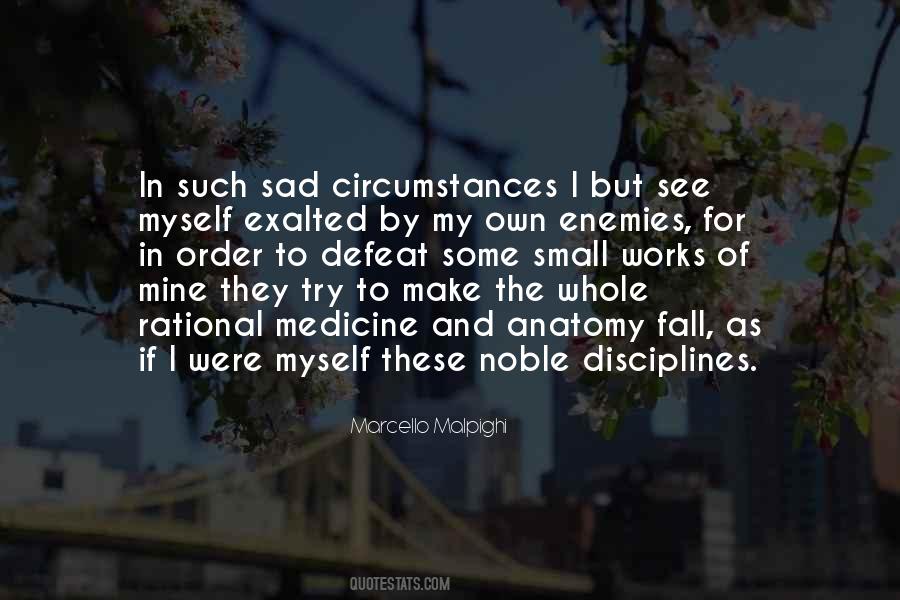 Marcello Malpighi Quotes #681627