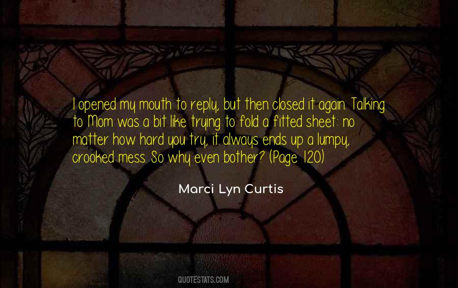 Marci Lyn Curtis Quotes #1249970