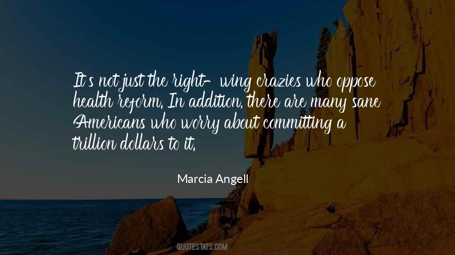 Marcia Angell Quotes #951840