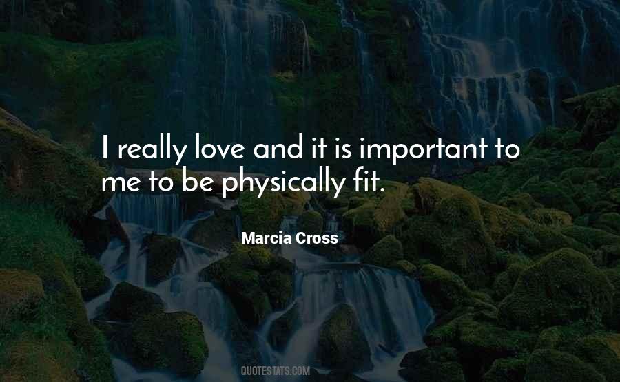Marcia Cross Quotes #1615403