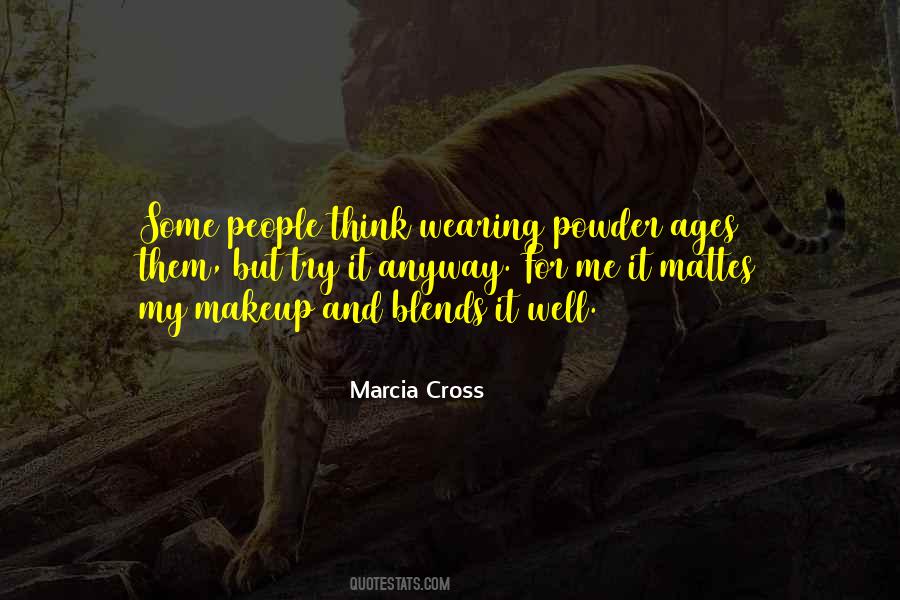 Marcia Cross Quotes #704574