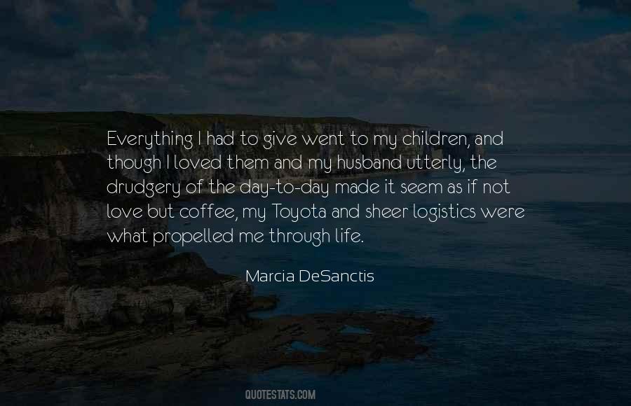 Marcia DeSanctis Quotes #1232306
