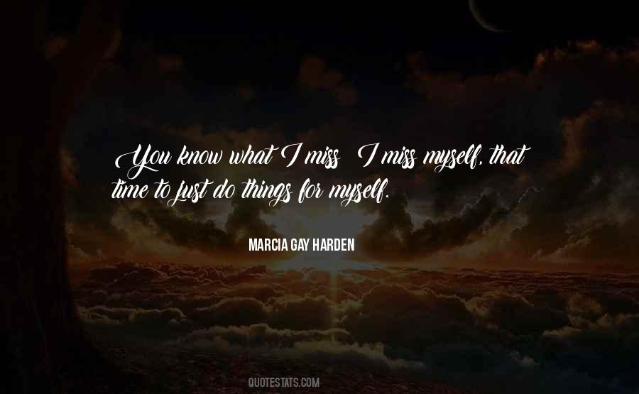 Marcia Gay Harden Quotes #1321323