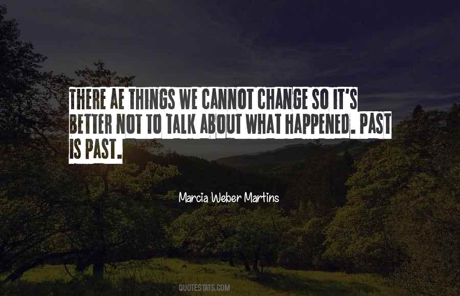 Marcia Weber Martins Quotes #886579