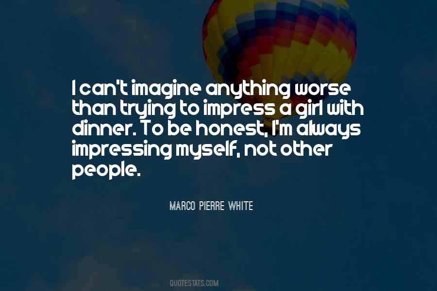 Marco Pierre White Quotes #731760