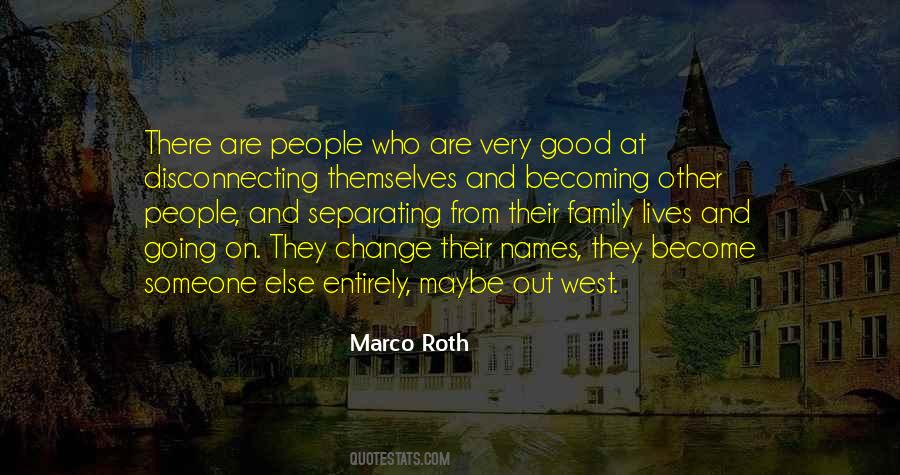 Marco Roth Quotes #815823