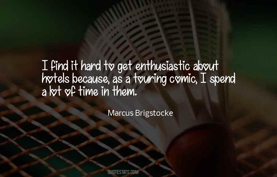 Marcus Brigstocke Quotes #1284286