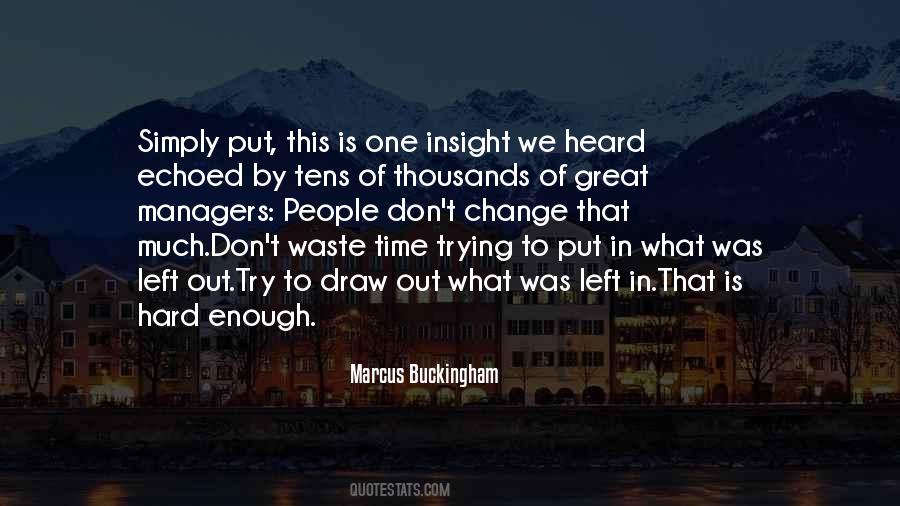 Marcus Buckingham Quotes #233008