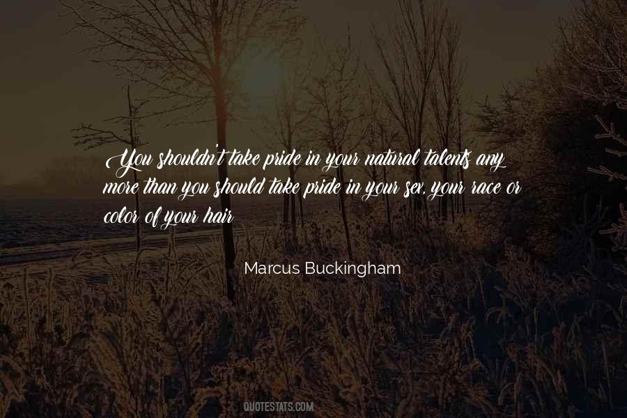 Marcus Buckingham Quotes #763360