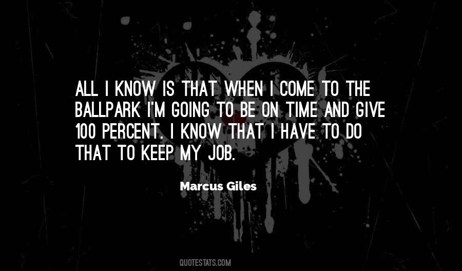 Marcus Giles Quotes #320999