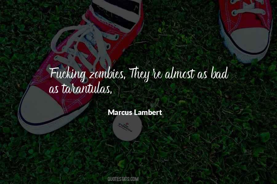 Marcus Lambert Quotes #981080