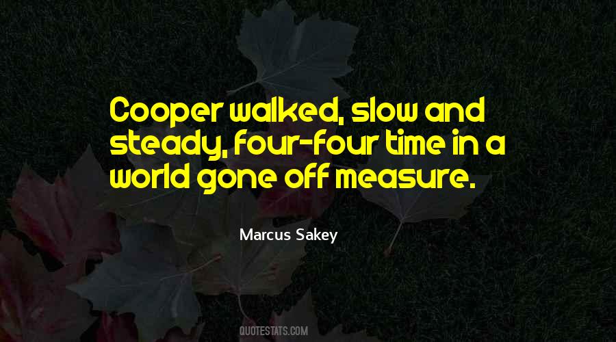 Marcus Sakey Quotes #1294909