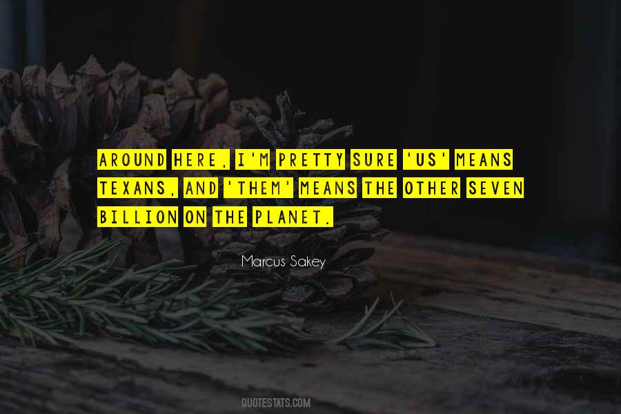 Marcus Sakey Quotes #1353781