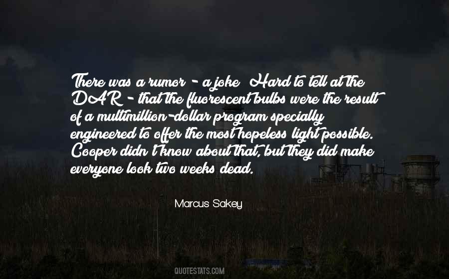 Marcus Sakey Quotes #847612