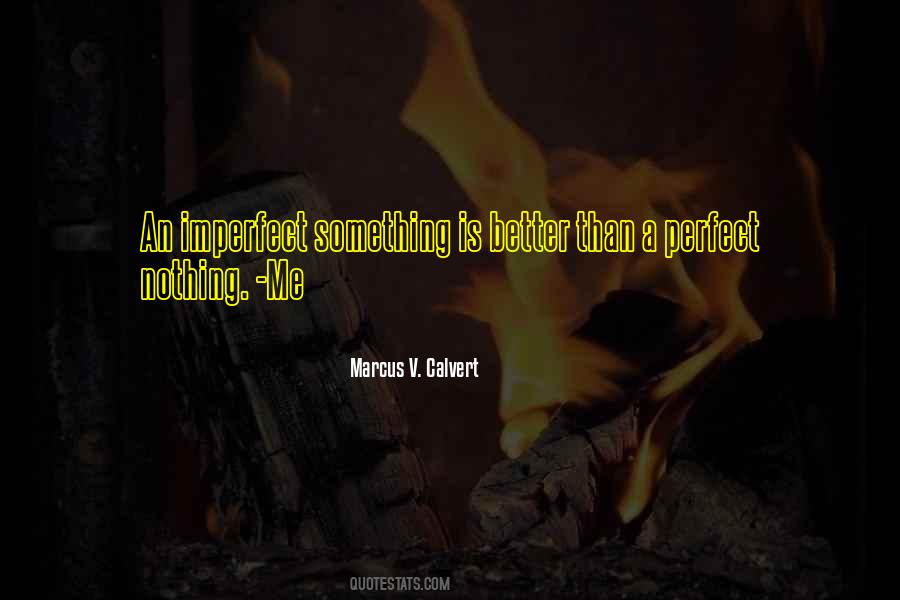 Marcus V. Calvert Quotes #1102908 Marcus V. Calvert Quotes #1102908