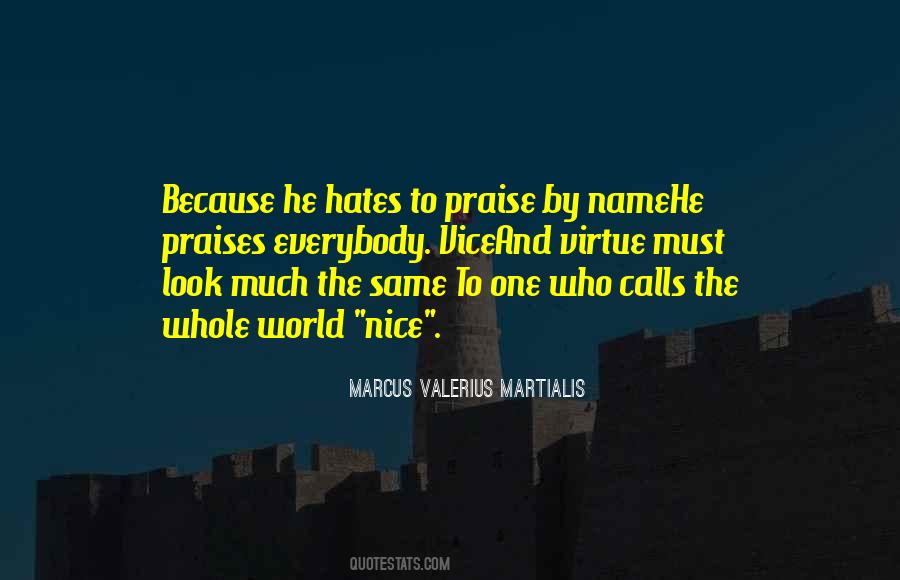 Marcus Valerius Martialis Quotes #941620