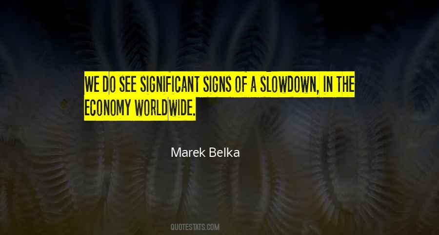 Marek Belka Quotes #1518074