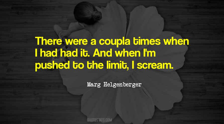 Marg Helgenberger Quotes #1478927