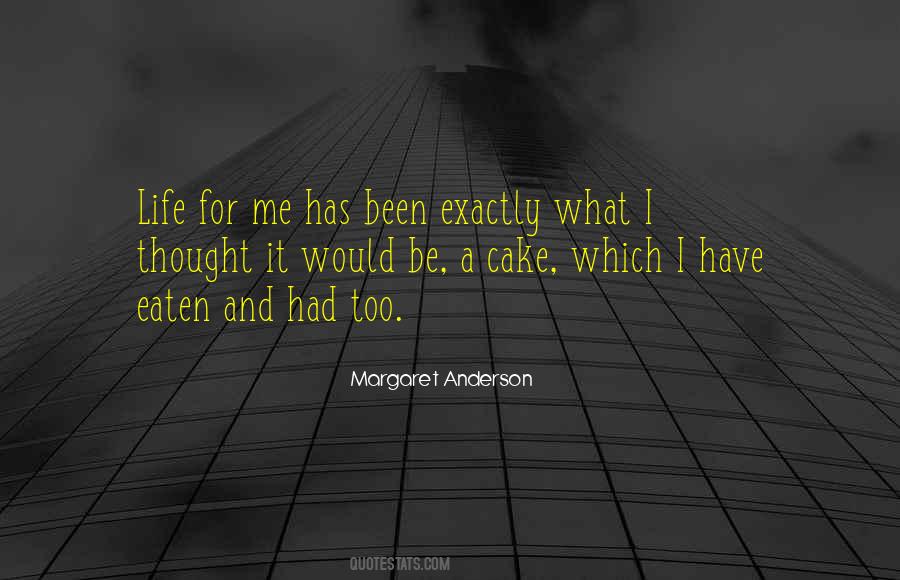 Margaret Anderson Quotes #96767