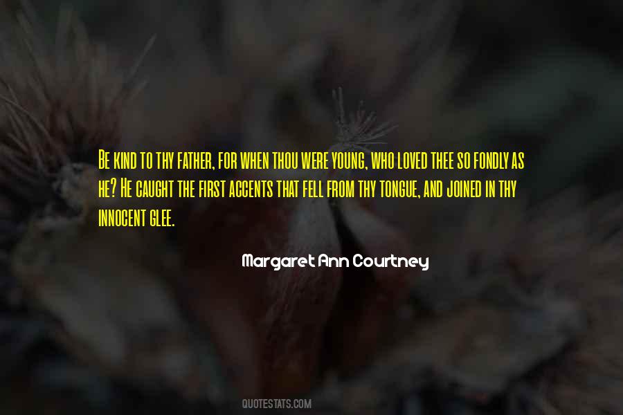 Margaret Ann Courtney Quotes #1657315