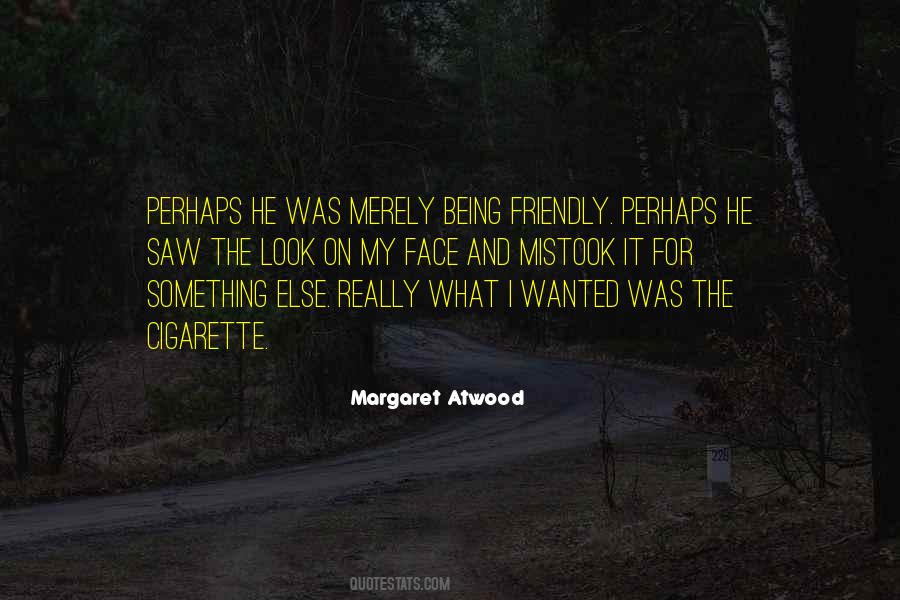 Margaret Atwood Quotes #1187721