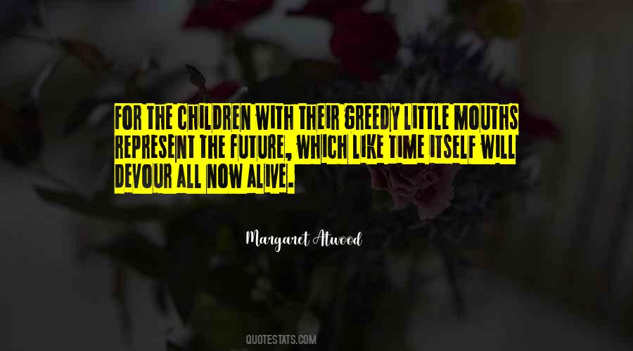 Margaret Atwood Quotes #1319259