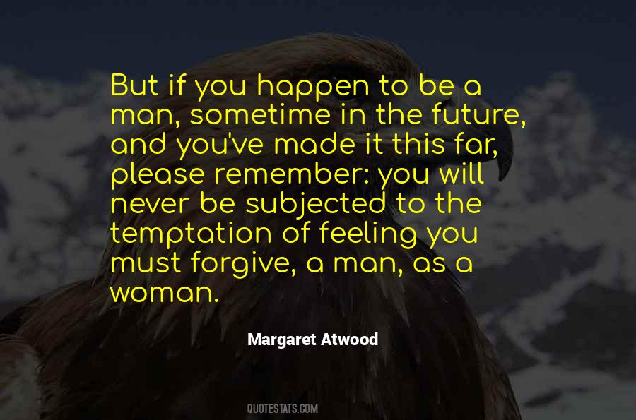 Margaret Atwood Quotes #873023