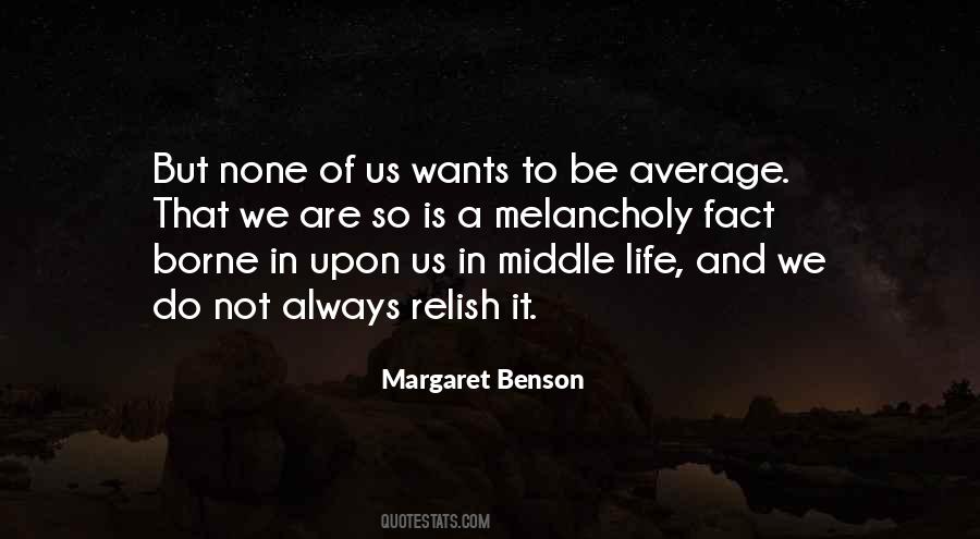 Margaret Benson Quotes #1378133