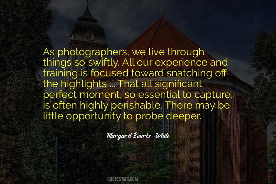 Margaret Bourke-White Quotes #1251050