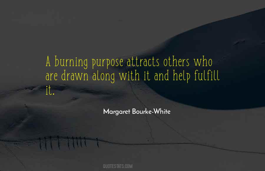 Margaret Bourke-White Quotes #1631078