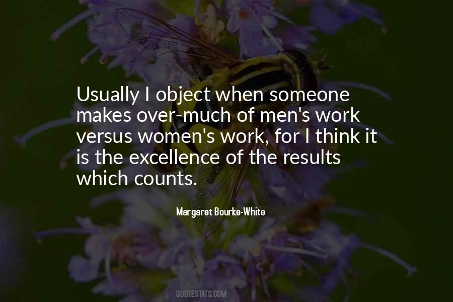 Margaret Bourke-White Quotes #1823743