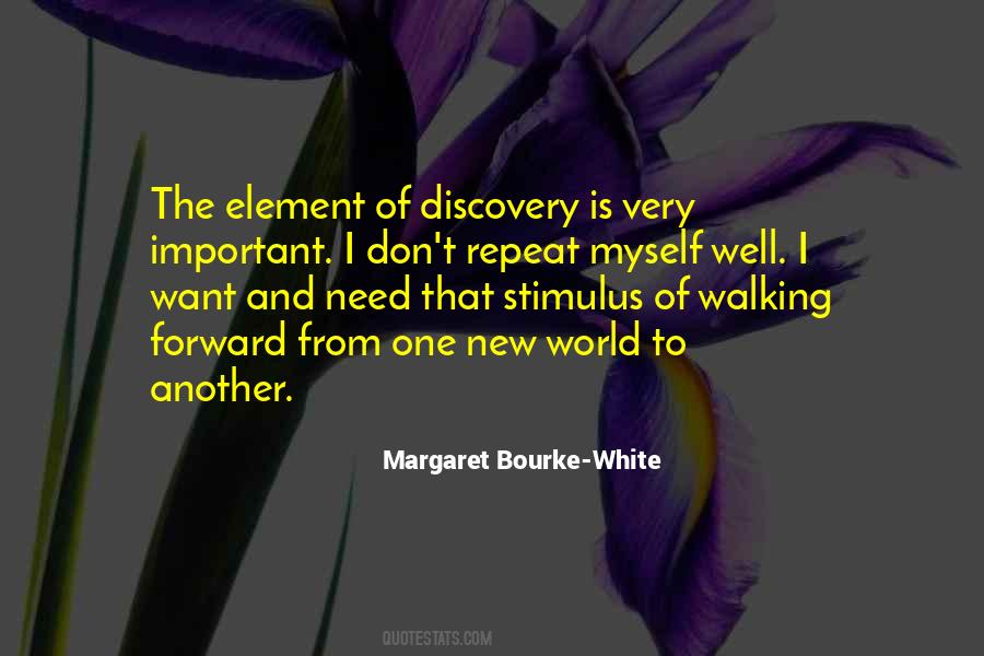 Margaret Bourke-White Quotes #359960