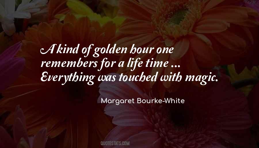 Margaret Bourke-White Quotes #794795