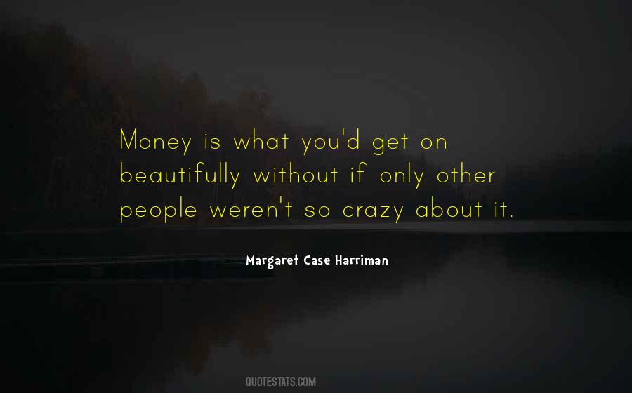 Margaret Case Harriman Quotes #533693