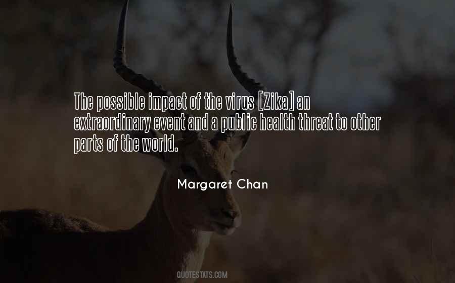 Margaret Chan Quotes #1047930