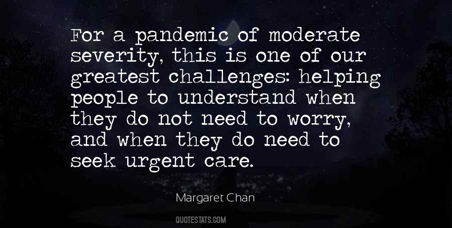 Margaret Chan Quotes #18534