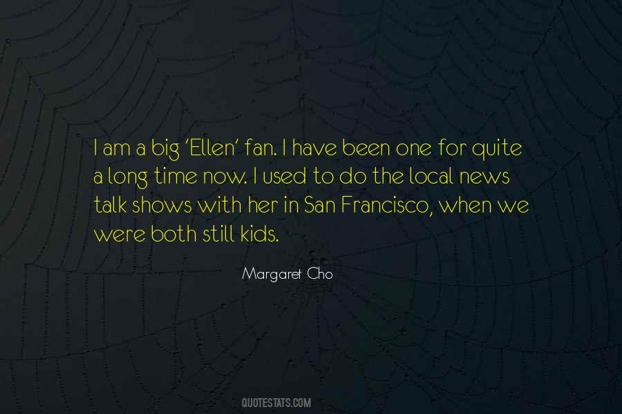 Margaret Cho Quotes #1314224