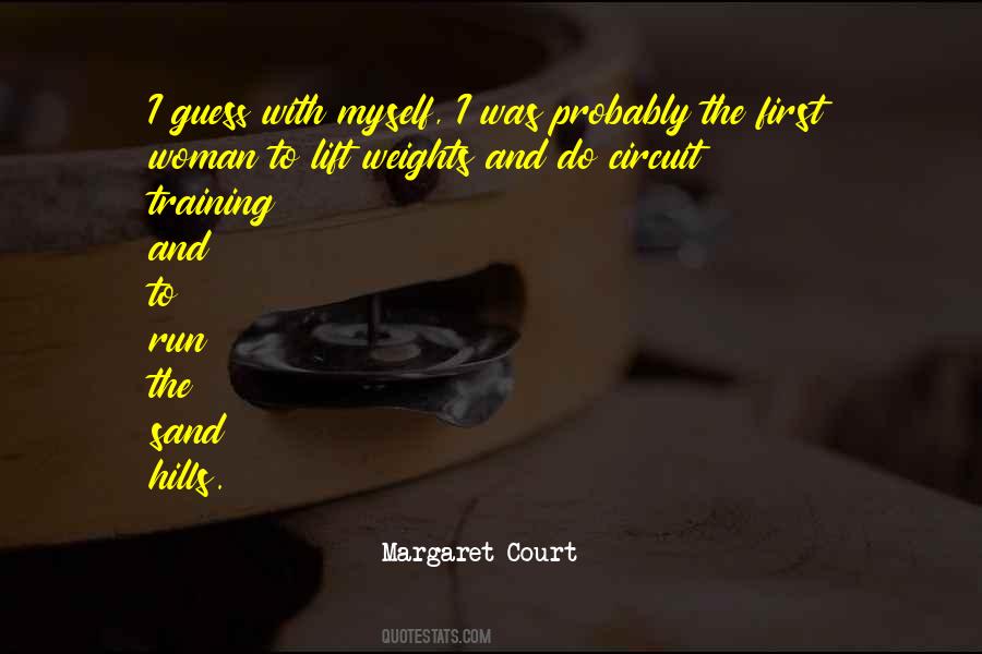 Margaret Court Quotes #1350898