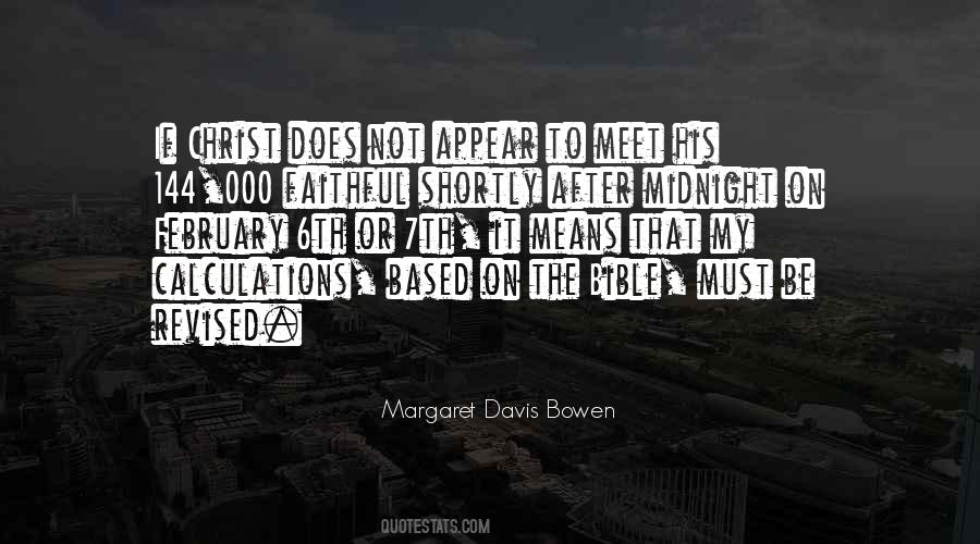 Margaret Davis Bowen Quotes #240013