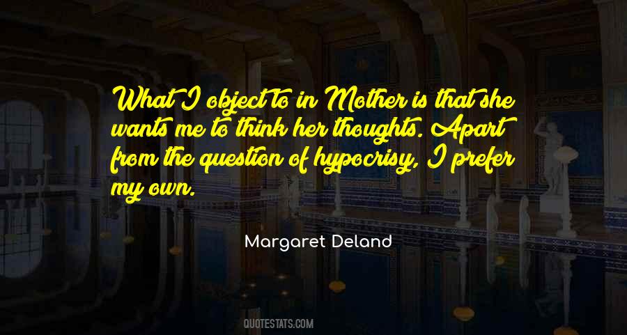 Margaret Deland Quotes #185707