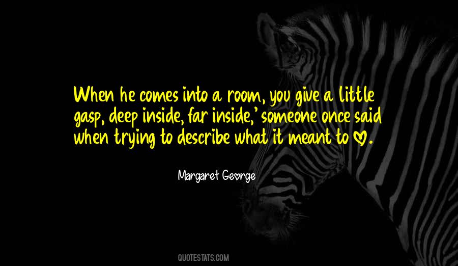 Margaret George Quotes #1468545