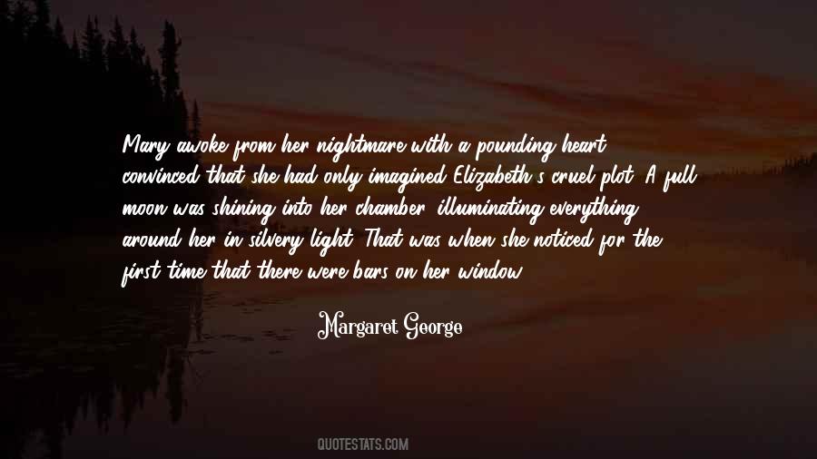 Margaret George Quotes #458312